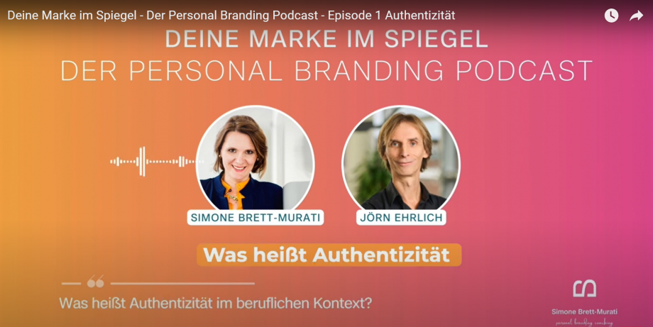 Personal Branding Podcast Deine Marke im Spiegel Simone Brett-Murati Jörn Ehrlich