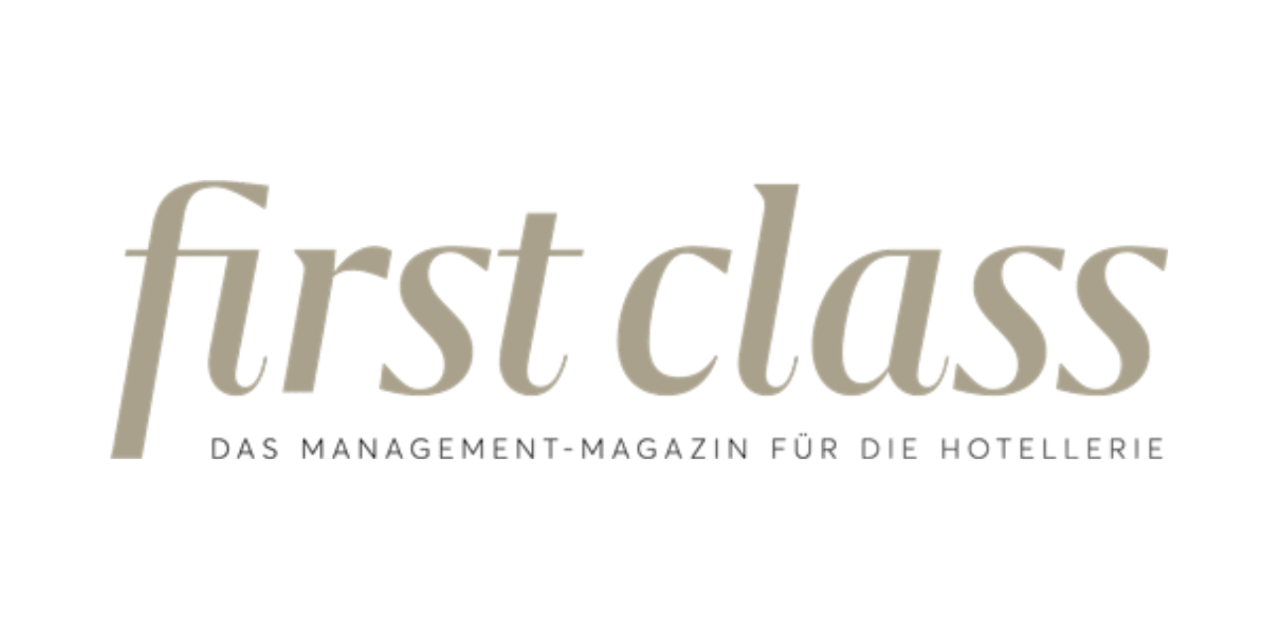 First class Das Management-Magazine für die Hotellerie
